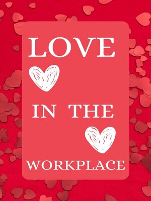 cover image of LOVE IN THE WORK PLACE